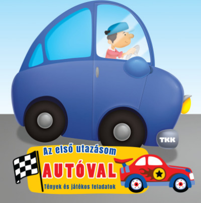 Az első utazásom - Autóval