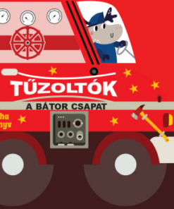 Tűzoltók - A bátor csapat