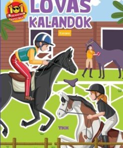 Lovas kalandok - Kincsem - Foglalkoztató matricákkal