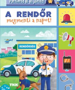 A rendőr megmenti a napot - Pattintsd ki és játssz!