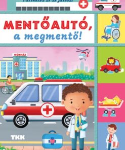 Mentőautó a megmentő - Pattintsd ki és játssz!