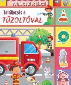 Találkozás a tűzoltóval - Pattintsd ki és játssz!