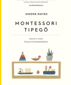 Montessori tipegő - Kulcs a világ önálló felfedezéséhez