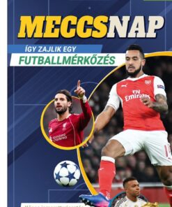 Meccsnap - Így zajlik egy futballmérkőzés