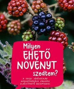 Milyen ehető növényt szedtem?