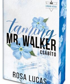 Taming Mr. Walker – Csábító - Éldekorált kiadás
