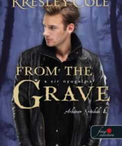 From the Grave – A sír nyugalma - Az Arkánum Krónikák 6.