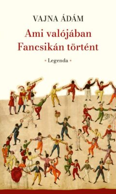 Ami valójában Fancsikán történt - Legenda