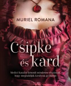 Csipke és kard - Csábító intrikák 1.