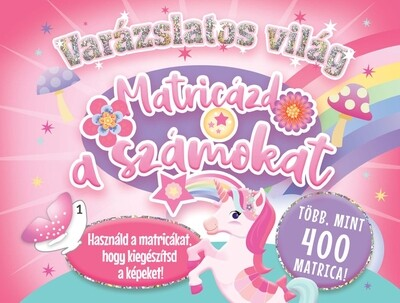 Varázslatos világ - Matricázd a számokat!
