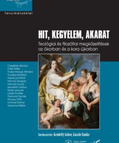Hit, kegyelem, akarat
