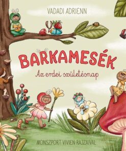 Barkamesék - Az erdei születésnap