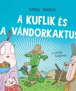A kuflik és a vándorkaktusz
