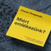 Miért emlékezünk?