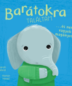 Én és az érzéseim - Barátokra találtam... - és nem vagyok magányos