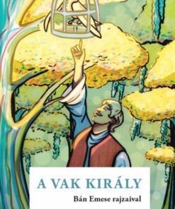 A vak király (Arany László nyomán)