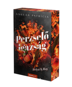 Perzselő igazság - Priya & Ray - Éldekorált kiadás