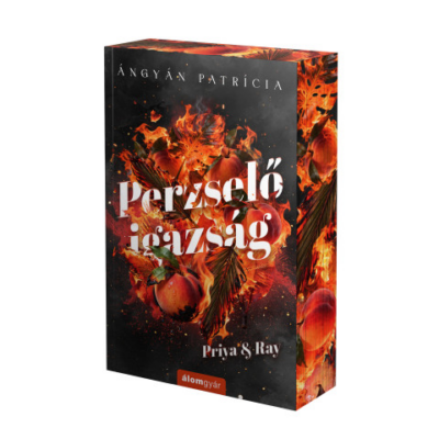 Perzselő igazság - Priya & Ray - Éldekorált kiadás