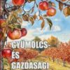 Gyümölcs- és gazdasági fatenyésztés