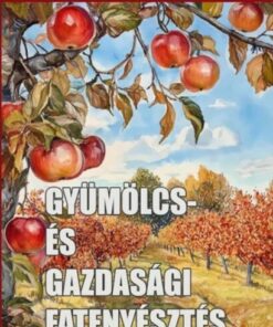 Gyümölcs- és gazdasági fatenyésztés
