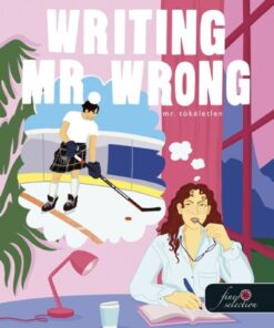 Writing Mr. Wrong - Mr. Tökéletlen