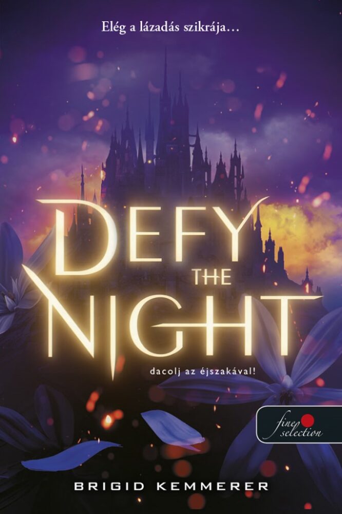 Defy the Night - Dacolj az éjszakával! - Defy the Night 1.