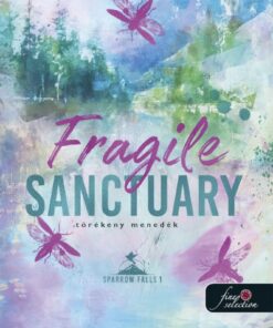 Fragile Sanctuary - Törékeny menedék