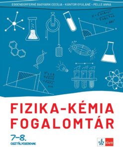 Fizika - kémia fogalomtár 7-8. osztályosoknak