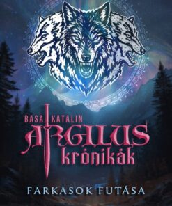 Argilus krónikák 2. – Farkasok futása - Éldekorált kiadás