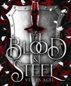 Blood & Steel – Vér és acél