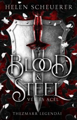 Blood & Steel – Vér és acél