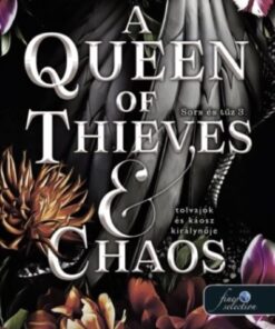 A Queen of Thieves and Chaos - Tolvajok és a káosz királynője - Sors és tűz 3.