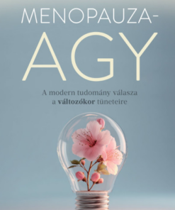 Menopauzaagy - A modern tudomány válasza a változókor tüneteire