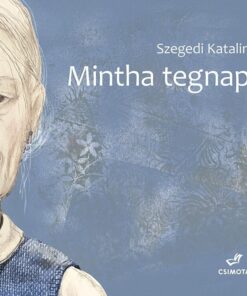 Mintha tegnap