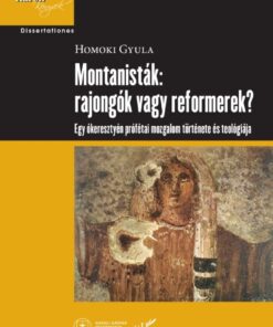 Montanisták: rajongók vagy reformerek?