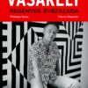 Vasarely regényes évszázada – második, bővített kiadás