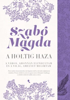 A holtig haza: Debrecen