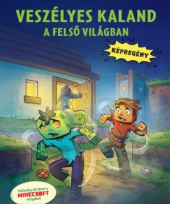 Veszélyes kaland a felső világban