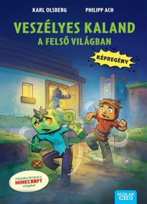 Veszélyes kaland a felső világban