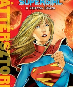 Supergirl - A Kripton lánya