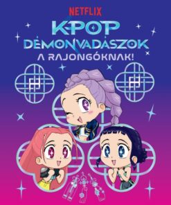 K-pop démonvadászok - A rajongóknak - Hivatalos Netflix-kiadás