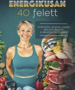 Energikusan 40 felett