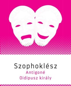 Antigoné / Oidipusz király