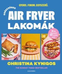 Egészséges Air Fryer lakomák