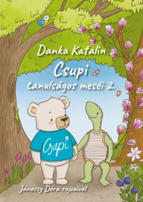 Csupi tanulságos meséi 2.
