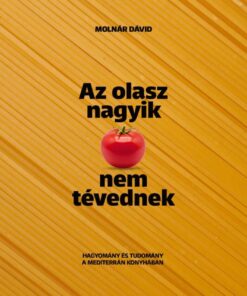 Az olasz nagyik nem tévednek