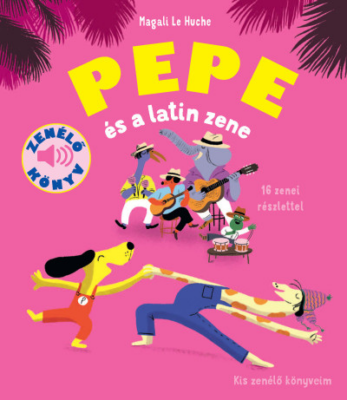 Pepe és a latin zene