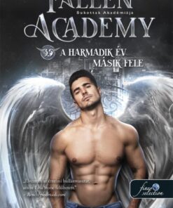 Fallen Academy - Bukottak Akadémiája 3,5 - A harmadik év másik fele