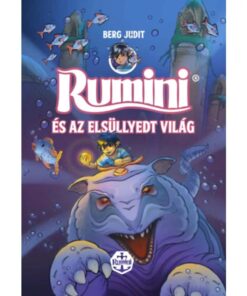 Rumini és az elsüllyedt világ - új rajzokkal
