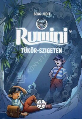 Rumini Tükör-szigeten - új rajzokkal